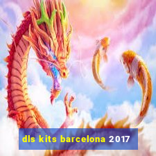 dls kits barcelona 2017